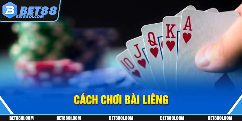 cách chơi bài Liêng